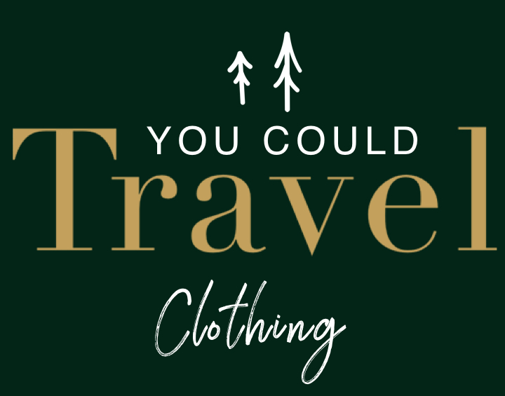You Could Travel Clothing