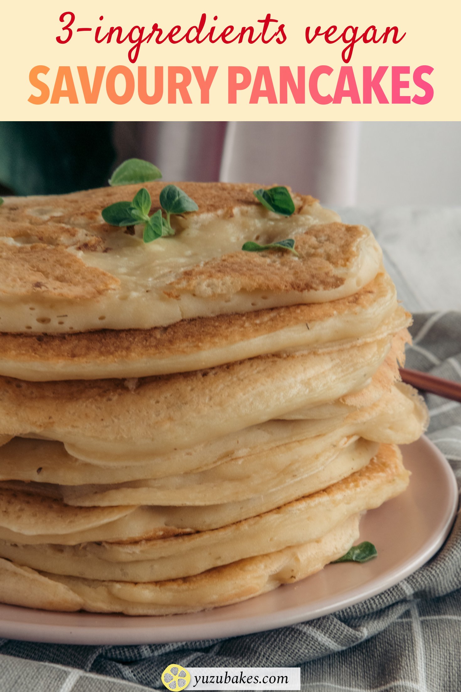 3Ingredients Savoury Pancakes Yuzu Bakes