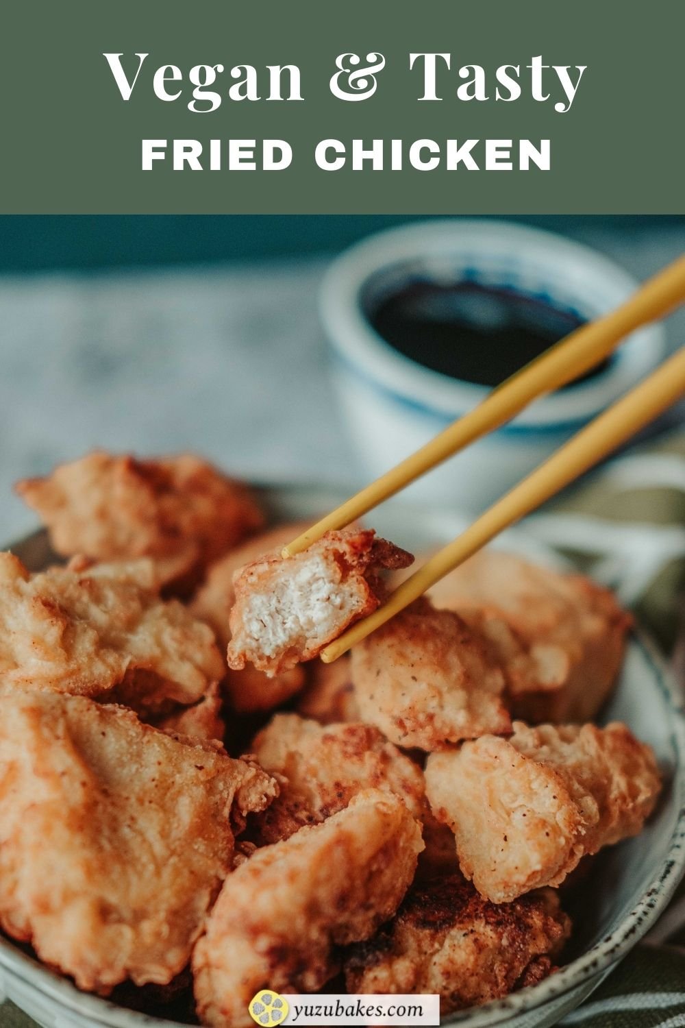 Fried Vegan Chicken | Yuzu Bakes