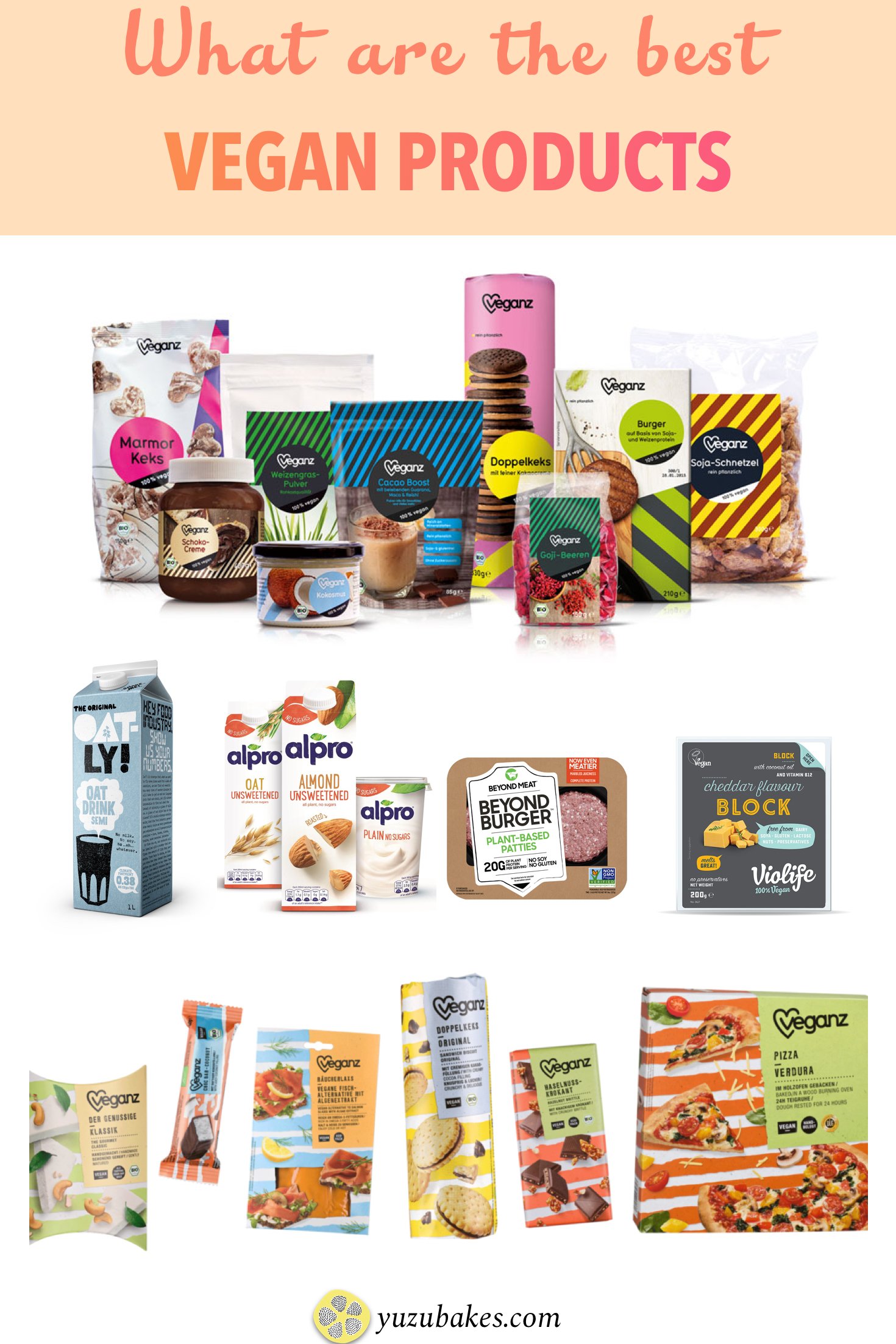 Most exciting Vegan Products on the market Yuzu Bakes