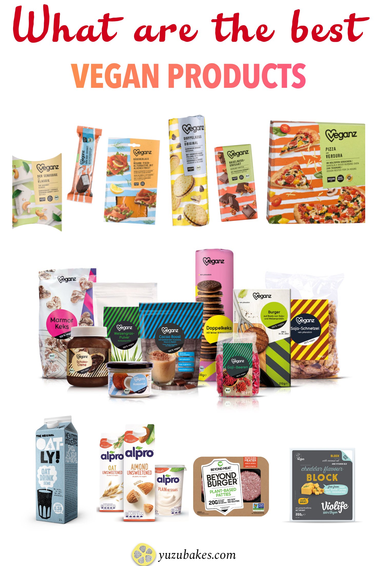 Most exciting Vegan Products on the market Yuzu Bakes