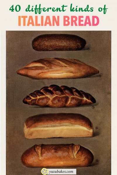 40 Different Types Of Italian Bread Yuzu Bakes